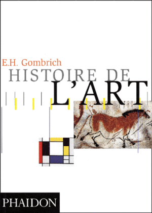 « HISTOIRE DE L’ART » PAR E.H. GOMBRICH